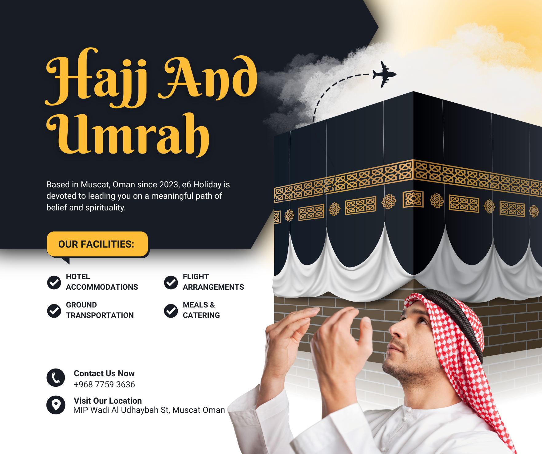 Based in Muscat, Oman since 2023,e6 Holidays is devoted to leading you on a meaningful path of belief and spirituality.